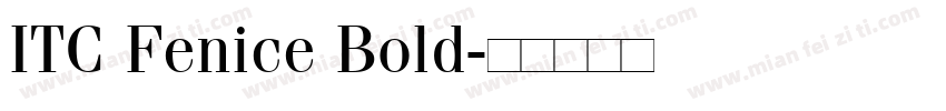 ITC Fenice Bold字体转换
